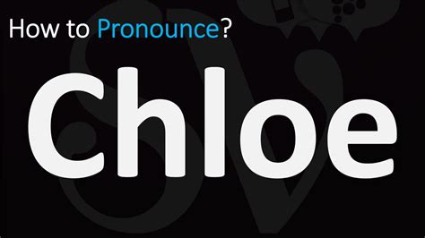 chloe brand pronunciation